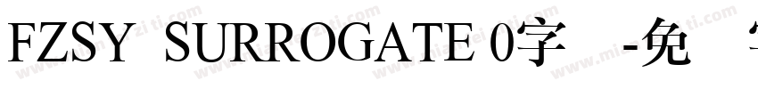 FZSY  SURROGATE 0字体字体转换